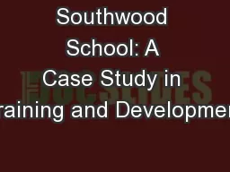 Southwood School: A Case Study in Training and Development
