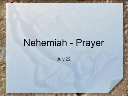 Nehemiah - Prayer July 22