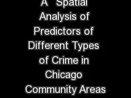 A   Spatial Analysis of Predictors of Different Types of Crime in Chicago Community Areas