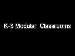 K-3 Modular  Classrooms