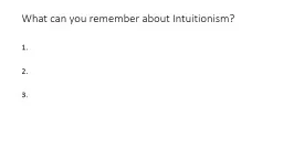 What can you remember about Intuitionism?