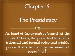 Chapter 6: The Presidency