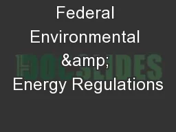 Federal Environmental & Energy Regulations