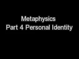 Metaphysics Part 4 Personal Identity