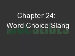 Chapter 24: Word Choice Slang