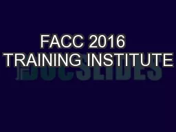FACC 2016  TRAINING INSTITUTE