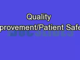 Quality Improvement/Patient Safety