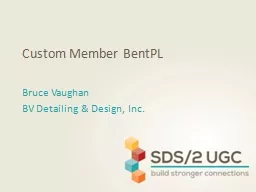 Custom Member  BentPL Bruce Vaughan
