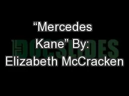 “Mercedes Kane” By: Elizabeth McCracken