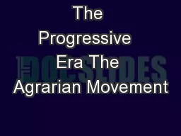 The Progressive  Era The Agrarian Movement