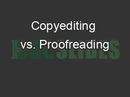 Copyediting vs. Proofreading
