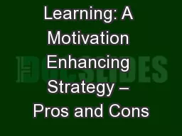 Mastery Learning: A Motivation Enhancing Strategy – Pros and Cons