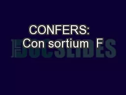 CONFERS:  Con sortium  F