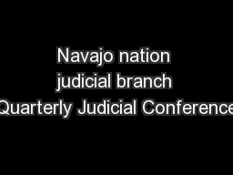 Navajo nation judicial branch Quarterly Judicial Conference