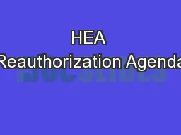 HEA Reauthorization Agenda