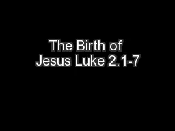 The Birth of Jesus Luke 2.1-7
