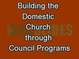 Building the Domestic Church through Council Programs