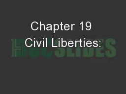 Chapter 19 Civil Liberties: