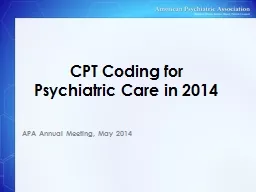 CPT Coding  for  Psychiatric Care in 2014