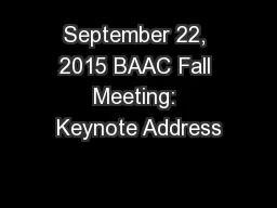 September 22, 2015 BAAC Fall Meeting: Keynote Address