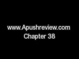 www.Apushreview.com Chapter 38