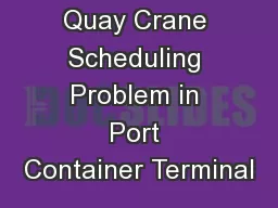 Quay Crane Scheduling Problem in Port Container Terminal