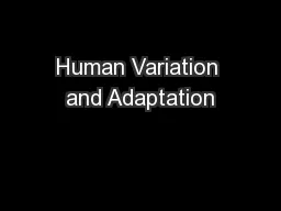 Human Variation and Adaptation