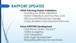RAPPORT UPDATES SF424 Patching/Hybrid Validations
