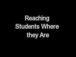 Reaching Students Where they Are