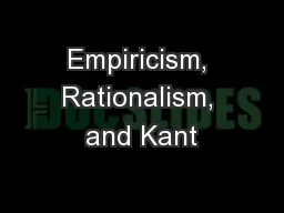 Empiricism, Rationalism, and Kant