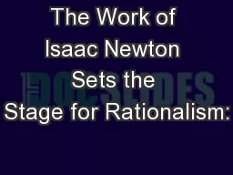 The Work of Isaac Newton Sets the Stage for Rationalism: