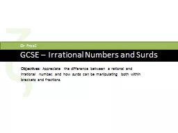 ζ 	GCSE – Irrational Numbers and Surds