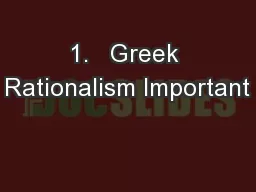 1.   Greek Rationalism Important