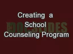 Creating  a School Counseling Program
