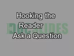 Hooking the Reader      Ask a Question