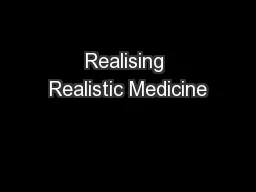 Realising Realistic Medicine