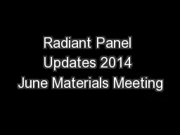 Radiant Panel Updates 2014 June Materials Meeting