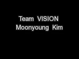Team  VISION Moonyoung  Kim