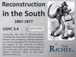 USHC 3.4 Summarize the end of Reconstruction, including the role of anti–African American