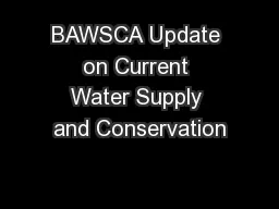 BAWSCA Update on Current Water Supply and Conservation