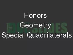 Honors Geometry Special Quadrilaterals