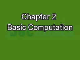 Chapter 2 Basic Computation