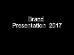 Brand Presentation  2017