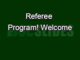 Referee Program! Welcome