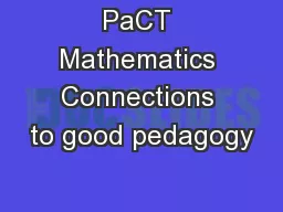 PaCT Mathematics Connections to good pedagogy