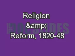 Religion & Reform, 1820-48
