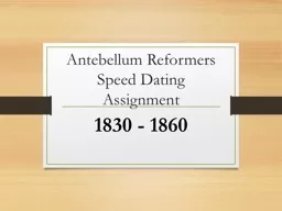 Antebellum  Reformers Speed Dating Assignment