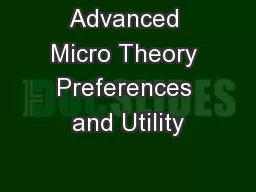 Advanced Micro Theory Preferences and Utility