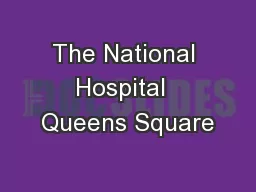 The National Hospital  Queens Square