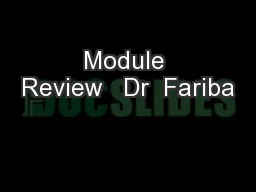 Module Review   Dr  Fariba